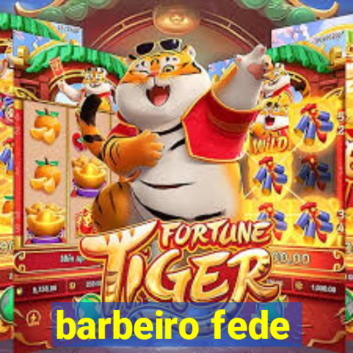 barbeiro fede